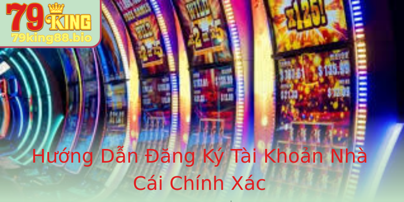 Hướng Dẫn Đăng Ký Tài Khoản Nhà Cái Chính Xác Hướng Dẫn Đăng Ký Tài Khoản Nhà Cái Chính Xác